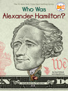 Cover image for Who Was Alexander Hamilton?